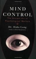 Mind Control: The Ancient Art of Psychological Warfare 0806528001 Book Cover