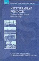 Mediterranean Paradoxes: The Politics and Social Structure of Southern Europe (International Perspectives on Europe) 0854969683 Book Cover