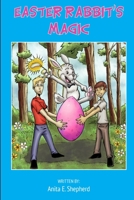 Easter Rabbit's Magic 0988236826 Book Cover
