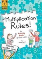 Multiplication Rules!: An Activity Book of Times Tables 1857143981 Book Cover