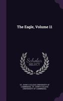 The Eagle, Volume 11... 1276321295 Book Cover