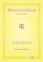 Vagyoga Sanskrit: The Yoga of Language 3384727231 Book Cover