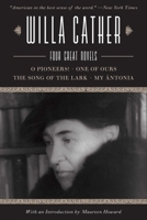 Four Great Novels: O Pioneers! / One of Ours / The Song of the Lark / My Ántonia 1628737875 Book Cover