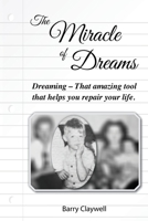 The Miracle of Dreams 0578790440 Book Cover