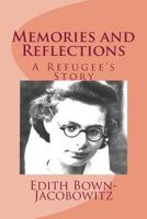 Memories and Reflections: A Refugee's Story 149533662X Book Cover