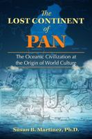 The Lost Continent of Pan: The Oceanic Civilization at the Origin of World Culture 1591432677 Book Cover