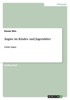 Ängste im Kindes- und Jugendalter: Soziale Ängste 3640492889 Book Cover