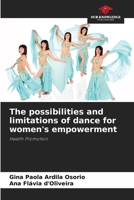 The possibilities and limitations of dance for women's empowerment 6209465021 Book Cover