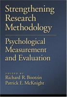 Strengthening Research Methodology: Psychological Measurement and Evaluation (Decade of Behavior) 1591473241 Book Cover