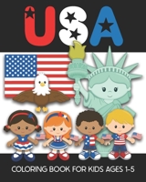 USA Coloring Book for Kids Ages 1-5: Fun and Simple Images Aimed at Preschoolers and Toddlers - Color the Statue of Liberty, An Eagle, the Flag, Patriotic Kids, United States of America Map/Outline, a B08XGSTR7B Book Cover