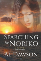 Searching for Noriko: A novel 1952570514 Book Cover