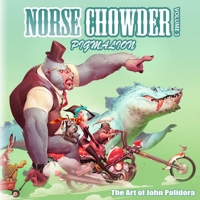 NorseChowder Volume 3 - Pigmalion 1329643046 Book Cover