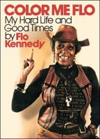 COLOR ME FLO ~ My Hard Life and Good Times 0131523635 Book Cover