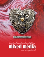 inspirational and uplifting mixed media works of heart 1088556469 Book Cover