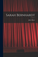 Sarah Bernhardt 1017117934 Book Cover
