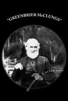 Greenbrier McClungs Historical Collection 1530637570 Book Cover
