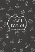 Hexen Tagebuch: Super als Notizbuch Zubehör zum aufschreiben von Notizen rund um die schwarze Magie und Zauberei (German Edition) 1673248179 Book Cover