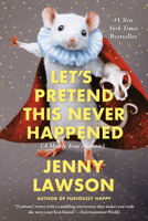 Let's Pretend This Never Happened (A Mostly True Memoir) 0425261018 Book Cover
