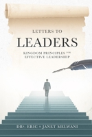 Letters to Leaders: Kingdom Principles for Effective Leadership 1541100255 Book Cover