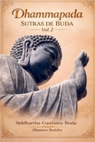 Dhammapada Sutras de Buda, Vol 2 (Spanish Edition) B0DF4FHYN6 Book Cover