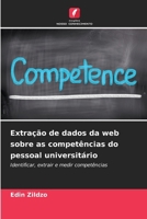 Extração de dados da web sobre as competências do pessoal universitário (Portuguese Edition) 6209788017 Book Cover