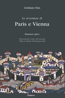 Le avventure di Paris e Vienna: Romanzo epico B098RS89QH Book Cover