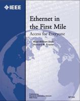 Ethernet in the First Mile: Access for Everyone 0738148385 Book Cover