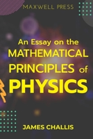 An Essay on the Mathematical Principles of Physics 9390063973 Book Cover