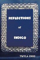 Reflections of Indigo 0595521215 Book Cover