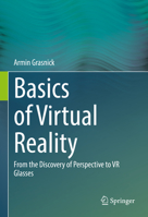 Basics of Virtual Reality: From the Discovery of Perspective to VR Glasses 366264200X Book Cover