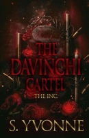 The Davinchi Cartel: The Inc B0F2MX4R7F Book Cover