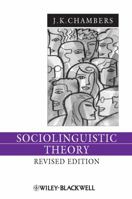 Sociolinguistic Theory: Linguistic Variation and Its Social Significance (Language in Society) 0631183264 Book Cover