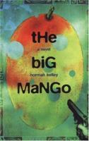 The Big Mango 1888451106 Book Cover