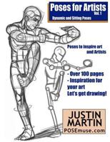 Poses for Artists - Dynamic & Sitting: An essential reference for figure drawing and the human form. (Inspiring Art and Artists Book 1) 1530106117 Book Cover