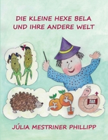 Die kleine Hexe Bela und ihre andere Welt B08X5GPPVL Book Cover