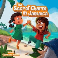 The Secret Charm in Jamaica 1729221726 Book Cover