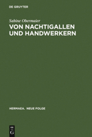 Von Nachtigallen und Handwerkern: Dichtung über Dichtung in Minnesang und Sangspruchdichtung (Hermaea : Germanistische Forschungen) 3484150750 Book Cover