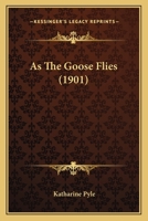 As the Goose Flies 1511765984 Book Cover