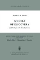 Models of Discovery: And Other Topics in the Methods of Science 902770970X Book Cover