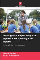 Idéias gerais da psicologia do esporte e da sociologia do esporte: Em educação física e ciências do esporte (Portuguese Edition) 6207620445 Book Cover