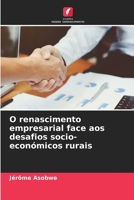 O renascimento empresarial face aos desafios socio-económicos rurais 620587119X Book Cover
