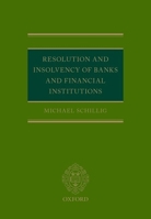 Resolution and Insolvency of Banks and Financial Institutions 0198703589 Book Cover