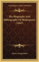 The Biography and Bibliography of Shakespeare 1142455823 Book Cover