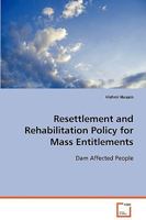 Resettlement and Rehabilitation Policy for Mass Entitlements 3639073797 Book Cover