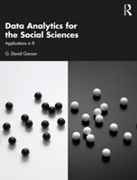 Data Analytics for the Social Sciences: Applications in R 0367624273 Book Cover