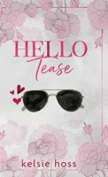 Hello Tease 1956948406 Book Cover