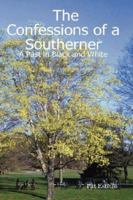 The Confessions of a Southerner: A Past in Black and White 1430325275 Book Cover