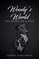 Woody's World: The Diary of a Dog 164096780X Book Cover