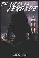 Em Busca da Verdade 1096772477 Book Cover