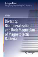 Diversity, Biomineralization and Rock Magnetism of Magnetotactic Bacteria 3642433642 Book Cover